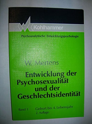 Buchcover Entwicklung der Psychosexualität und der Geschlechtsidentität | Wolfgang Mertens | EAN 9783170128118 | ISBN 3-17-012811-6 | ISBN 978-3-17-012811-8