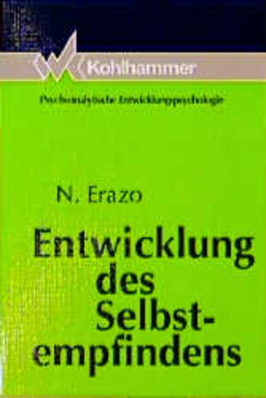 Buchcover Entwicklung des Selbstempfindens | C. Rohde-Dachser | EAN 9783170147737 | ISBN 3-17-014773-0 | ISBN 978-3-17-014773-7