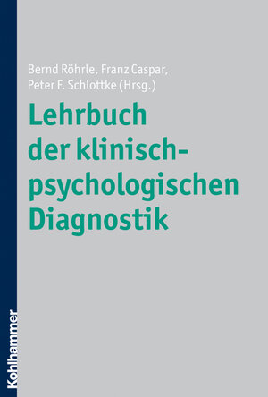 Buchcover Lehrbuch der klinisch-psychologischen Diagnostik  | EAN 9783170150171 | ISBN 3-17-015017-0 | ISBN 978-3-17-015017-1
