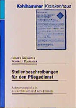 Buchcover Stellenbeschreibungen für den Pflegedienst | Günter Golombek | EAN 9783170151093 | ISBN 3-17-015109-6 | ISBN 978-3-17-015109-3