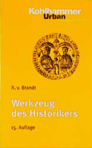 Buchcover Werkzeug des Historikers | Ahasver von Brandt | EAN 9783170154995 | ISBN 3-17-015499-0 | ISBN 978-3-17-015499-5