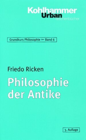 Buchcover Philosophie der Antike | Friedo Ricken | EAN 9783170160842 | ISBN 3-17-016084-2 | ISBN 978-3-17-016084-2