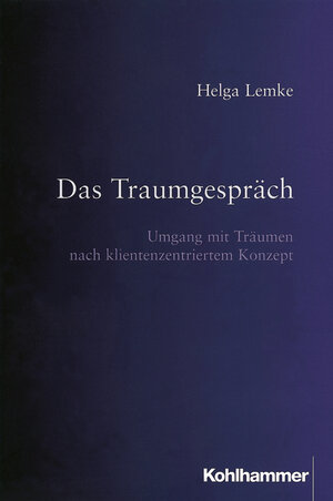 Buchcover Das Traumgespräch | Helga Lemke | EAN 9783170163058 | ISBN 3-17-016305-1 | ISBN 978-3-17-016305-8