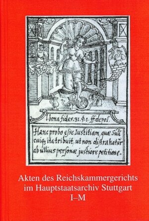 Buchcover Akten des Reichskammergerichts im Hauptstaatsarchiv Stuttgart I - M  | EAN 9783170163843 | ISBN 3-17-016384-1 | ISBN 978-3-17-016384-3