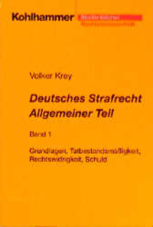 Buchcover Deutsches Strafrecht, Allgemeiner Teil. Studienbuch in systematisch induktiver Darstellung | Volker Krey | EAN 9783170168534 | ISBN 3-17-016853-3 | ISBN 978-3-17-016853-4