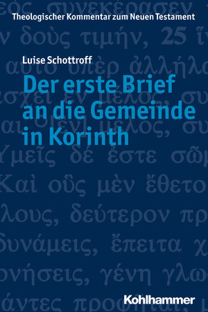 Buchcover Der erste Brief an die Gemeinde in Korinth | Luise Schottroff | EAN 9783170169791 | ISBN 3-17-016979-3 | ISBN 978-3-17-016979-1