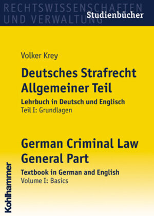 Buchcover Deutsches Strafrecht Allgemeiner Teil, Lehrbuch in Deutsch und Englisch, Teil 1 | Volker Krey | EAN 9783170170469 | ISBN 3-17-017046-5 | ISBN 978-3-17-017046-9