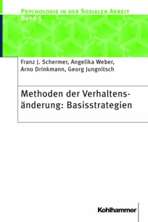 Buchcover Methoden der Verhaltenänderung: Basisstrategien | Franz J. Schermer | EAN 9783170175259 | ISBN 3-17-017525-4 | ISBN 978-3-17-017525-9