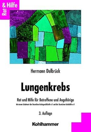 Buchcover Lungenkrebs | Hermann Delbrück | EAN 9783170179622 | ISBN 3-17-017962-4 | ISBN 978-3-17-017962-2