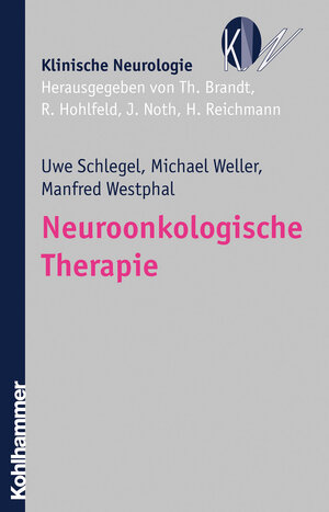 Buchcover Neuroonkologische Therapie | Uwe Schlegel | EAN 9783170184626 | ISBN 3-17-018462-8 | ISBN 978-3-17-018462-6