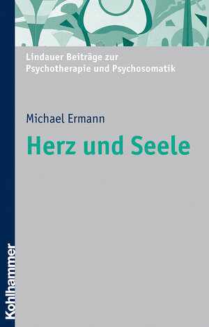 Buchcover Herz und Seele | Michael Ermann | EAN 9783170186521 | ISBN 3-17-018652-3 | ISBN 978-3-17-018652-1
