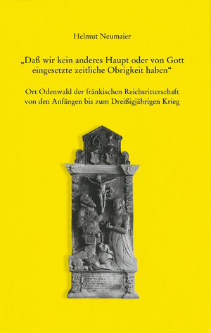 Buchcover "Daß wir kein anderes Haupt oder von Gott eingesetzte zeitliche Obrigkeit haben" | Helmut Neumaier | EAN 9783170187290 | ISBN 3-17-018729-5 | ISBN 978-3-17-018729-0