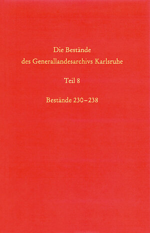 Buchcover Die Bestände des Generallandesarchivs Karlsruhe  | EAN 9783170187610 | ISBN 3-17-018761-9 | ISBN 978-3-17-018761-0