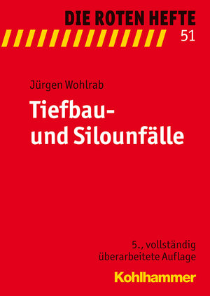 Buchcover Tiefbau- und Silounfälle | Jürgen Wohlrab | EAN 9783170190986 | ISBN 3-17-019098-9 | ISBN 978-3-17-019098-6