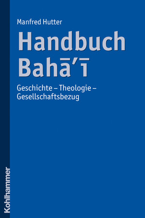 Buchcover Handbuch Bahai | Manfred Hutter | EAN 9783170194212 | ISBN 3-17-019421-6 | ISBN 978-3-17-019421-2