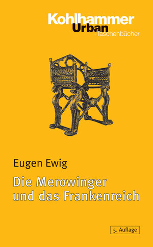 Buchcover Die Merowinger und das Frankenreich | Eugen Ewig | EAN 9783170194731 | ISBN 3-17-019473-9 | ISBN 978-3-17-019473-1