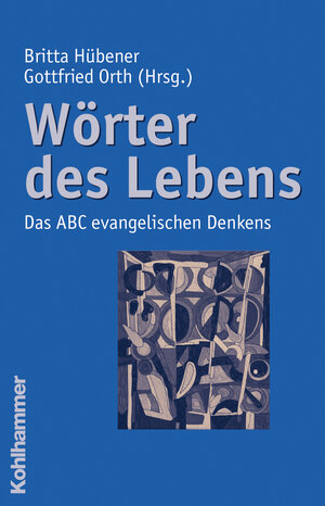 Buchcover Wörter des Lebens  | EAN 9783170195332 | ISBN 3-17-019533-6 | ISBN 978-3-17-019533-2