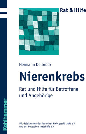 Buchcover Nierenkrebs | Hermann Delbrück | EAN 9783170197381 | ISBN 3-17-019738-X | ISBN 978-3-17-019738-1