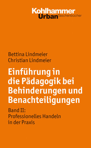 Buchcover Pädagogik bei Behinderung und Benachteiligung | Bettina Lindmeier | EAN 9783170198098 | ISBN 3-17-019809-2 | ISBN 978-3-17-019809-8