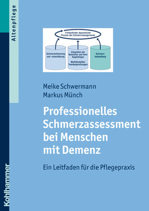 Buchcover Professionelles Schmerzassessment bei Menschen mit Demenz | Meike Schwermann | EAN 9783170198500 | ISBN 3-17-019850-5 | ISBN 978-3-17-019850-0