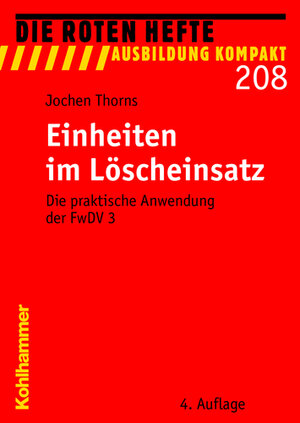 Buchcover Einheiten im Löscheinsatz | Jochen Thorns | EAN 9783170198982 | ISBN 3-17-019898-X | ISBN 978-3-17-019898-2