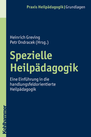 Buchcover Spezielle Heilpädagogik | Heinrich Greving | EAN 9783170200142 | ISBN 3-17-020014-3 | ISBN 978-3-17-020014-2