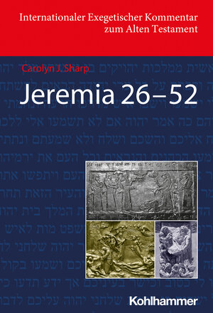 Buchcover Jeremia 26-52 (Deutschsprachige Übersetzungsausgabe) | Carolyn Sharp | EAN 9783170200753 | ISBN 3-17-020075-5 | ISBN 978-3-17-020075-3