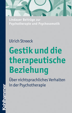 Buchcover Gestik und die therapeutische Beziehung | Ulrich Streeck | EAN 9783170204867 | ISBN 3-17-020486-6 | ISBN 978-3-17-020486-7