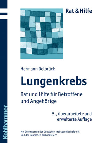 Buchcover Lungenkrebs | Hermann Delbrück | EAN 9783170206762 | ISBN 3-17-020676-1 | ISBN 978-3-17-020676-2