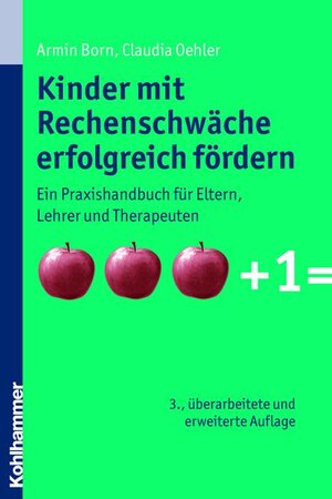 Buchcover Kinder mit Rechenschwäche erfolgreich fördern | Armin Born | EAN 9783170209152 | ISBN 3-17-020915-9 | ISBN 978-3-17-020915-2