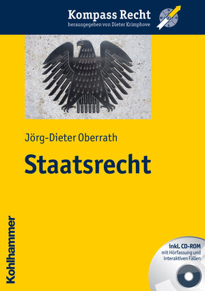 Buchcover Staatsrecht | Jörg-Dieter Oberrath | EAN 9783170209343 | ISBN 3-17-020934-5 | ISBN 978-3-17-020934-3