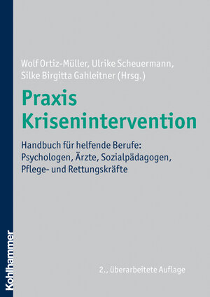 Buchcover Praxis Krisenintervention  | EAN 9783170209459 | ISBN 3-17-020945-0 | ISBN 978-3-17-020945-9