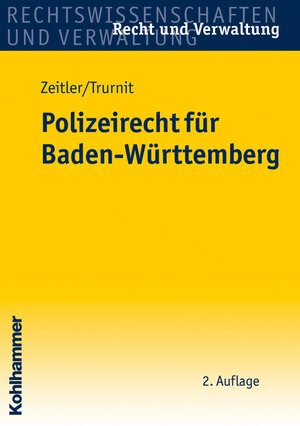 Buchcover Polizeirecht für Baden-Württemberg | Stefan Zeitler | EAN 9783170210585 | ISBN 3-17-021058-0 | ISBN 978-3-17-021058-5