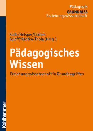 Buchcover Pädagogisches Wissen  | EAN 9783170211445 | ISBN 3-17-021144-7 | ISBN 978-3-17-021144-5