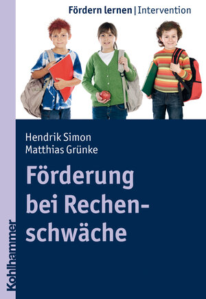 Buchcover Förderung bei Rechenschwäche | Hendrik Simon | EAN 9783170212169 | ISBN 3-17-021216-8 | ISBN 978-3-17-021216-9