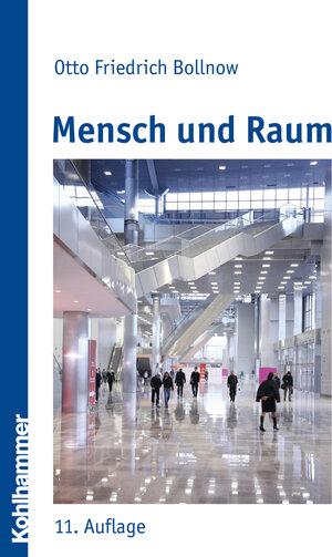Buchcover Mensch und Raum | Otto Friedrich Bollnow | EAN 9783170212848 | ISBN 3-17-021284-2 | ISBN 978-3-17-021284-8