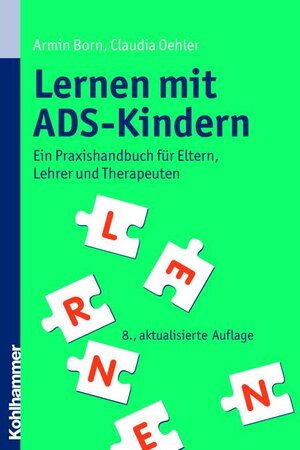 Buchcover Lernen mit ADS-Kindern | Armin Born | EAN 9783170213265 | ISBN 3-17-021326-1 | ISBN 978-3-17-021326-5