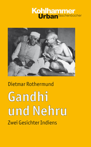 Buchcover Gandhi und Nehru | Dietmar Rothermund | EAN 9783170213425 | ISBN 3-17-021342-3 | ISBN 978-3-17-021342-5