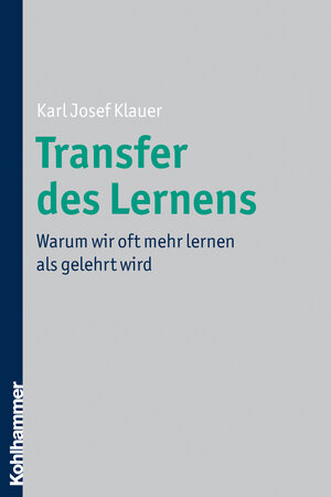 Buchcover Transfer des Lernens | Karl Josef Klauer | EAN 9783170214644 | ISBN 3-17-021464-0 | ISBN 978-3-17-021464-4
