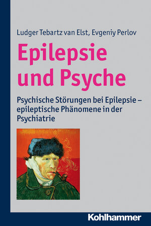Buchcover Epilepsie und Psyche | Ludger Tebartz van Elst | EAN 9783170216884 | ISBN 3-17-021688-0 | ISBN 978-3-17-021688-4