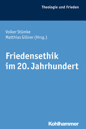 Buchcover Friedensethik im 20. Jahrhundert  | EAN 9783170218376 | ISBN 3-17-021837-9 | ISBN 978-3-17-021837-6