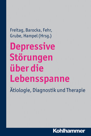 Buchcover Depressive Störungen über die Lebensspanne  | EAN 9783170218819 | ISBN 3-17-021881-6 | ISBN 978-3-17-021881-9