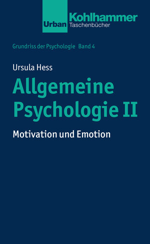 Buchcover Allgemeine Psychologie II | Ursula Hess | EAN 9783170219915 | ISBN 3-17-021991-X | ISBN 978-3-17-021991-5