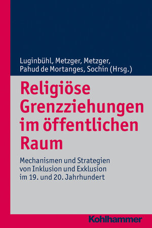 Buchcover Religiöse Grenzziehungen im öffentlichen Raum  | EAN 9783170220300 | ISBN 3-17-022030-6 | ISBN 978-3-17-022030-0