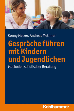 Buchcover Gespräche führen mit Kindern und Jugendlichen | Conny Melzer | EAN 9783170221185 | ISBN 3-17-022118-3 | ISBN 978-3-17-022118-5