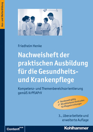 Buchcover Nachweisheft der praktischen Ausbildung für die Gesundheits- und Krankenpflege | Friedhelm Henke | EAN 9783170221390 | ISBN 3-17-022139-6 | ISBN 978-3-17-022139-0