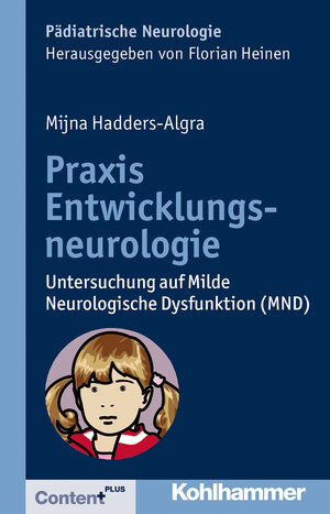 Buchcover Praxis Entwicklungsneurologie | Mijna Hadders-Algra | EAN 9783170221970 | ISBN 3-17-022197-3 | ISBN 978-3-17-022197-0