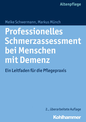 Buchcover Professionelles Schmerzassessment bei Menschen mit Demenz | Meike Schwermann | EAN 9783170221994 | ISBN 3-17-022199-X | ISBN 978-3-17-022199-4