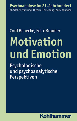 Buchcover Motivation und Emotion | Cord Benecke | EAN 9783170222786 | ISBN 3-17-022278-3 | ISBN 978-3-17-022278-6