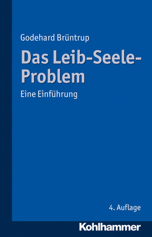Buchcover Das Leib-Seele-Problem | Godehard Brüntrup | EAN 9783170223837 | ISBN 3-17-022383-6 | ISBN 978-3-17-022383-7